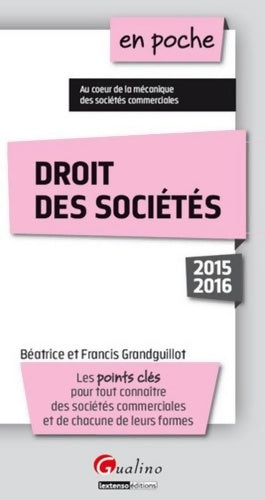 Livrenpoche : En poche Droit des sociétés 2015-2016 7ème Ed - Béatrice Grandguillot - Livre