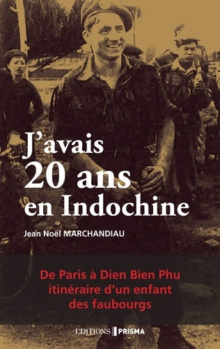 Livrenpoche : J'avais 20 ans en Indochine - Jean-Noël Marchandiau - Livre