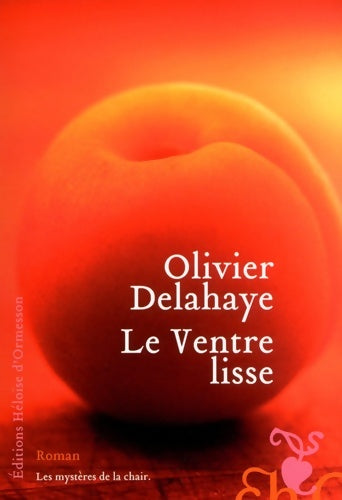 Livrenpoche : Le Ventre lisse - Olivier Delahaye - Livre