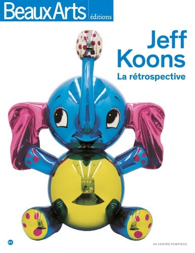 Livrenpoche : Jeff Koons : La rétrospective - Luther Blissett - Livre