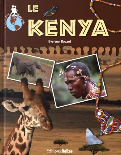 Livrenpoche : Le Kenya - Evelyne Boyard - Livre