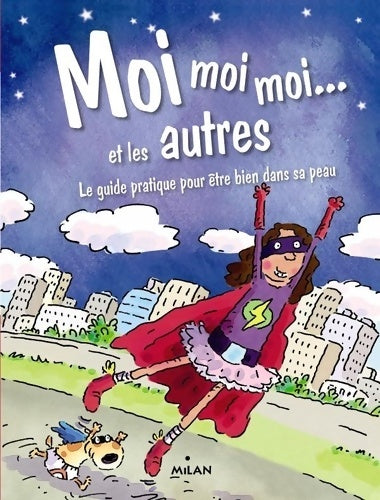 Livrenpoche : Moi moi moi et les autres - Louise Spilsbury - Livre