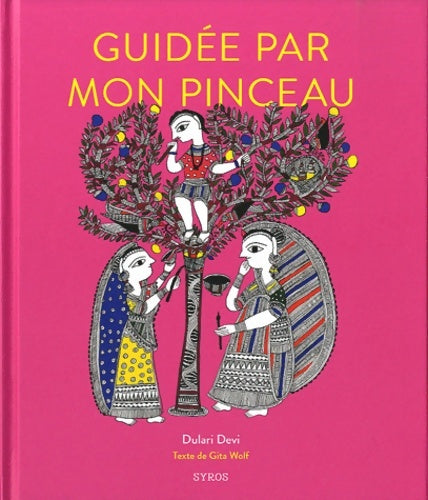 Livrenpoche : Guidée par mon pinceau - Gita Wolf - Livre