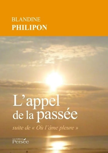 Livrenpoche : L'appel de la Passée - Blandine Philipon - Livre