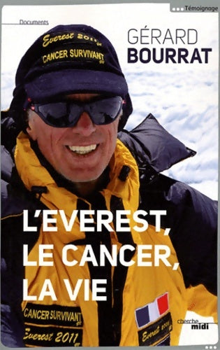 Livrenpoche : L'Everest le cancer la vie - Gérard Bourrat - Livre