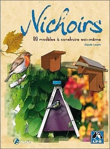 Livrenpoche : Nichoirs - Claude Lorpin - Livre