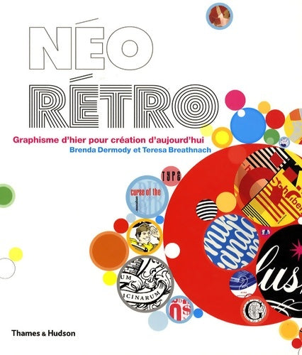 Livrenpoche : Néo rétro- Graphisme d'hier pour création d'aujourd'hui. - Brenda Dermody - Livre
