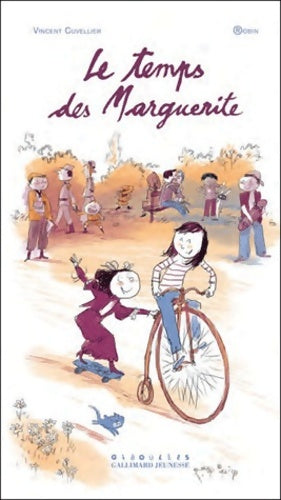Livrenpoche : LE TEMPS DES MARGUERITE - Vincent Cuvellier - Livre