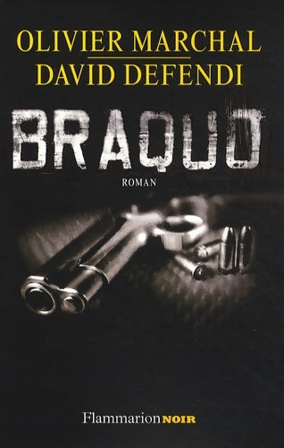 Livrenpoche : Braquo - Olivier Marchal - Livre