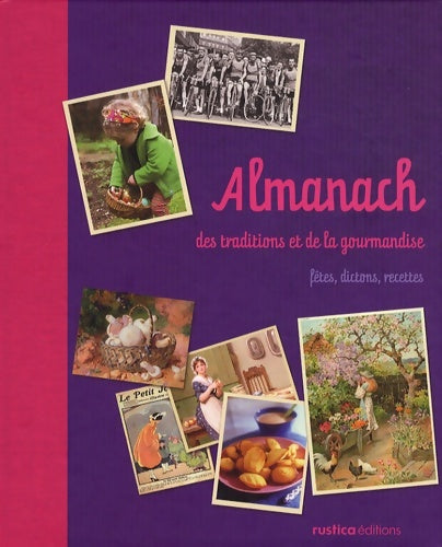 Livrenpoche : Almanach des traditions et de la gourmandise - Sylvie Barnay - Livre