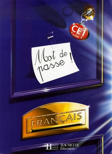 Livrenpoche : Mot de passe ! Français CE1 : Livre de l'élève - Catherine Chapoulaud - Livre
