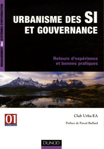 Livrenpoche : Urbanisme des SI et gouvernance : Retours d'expériences et bonnes pratiques - Pascal Buffard - Livre
