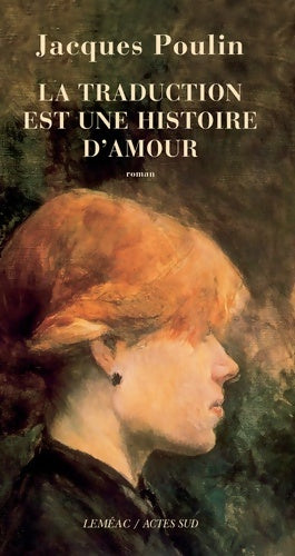 Livrenpoche : Traduction est une histoire d'amour - Jacques Poulin - Livre