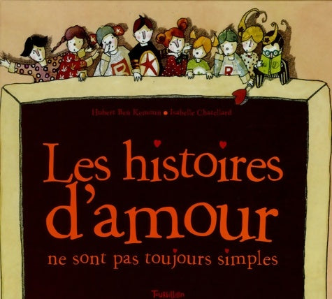 Livrenpoche : Les histoires d'amour ne sont pas toujours simples - Hubert Ben Kemoun - Livre