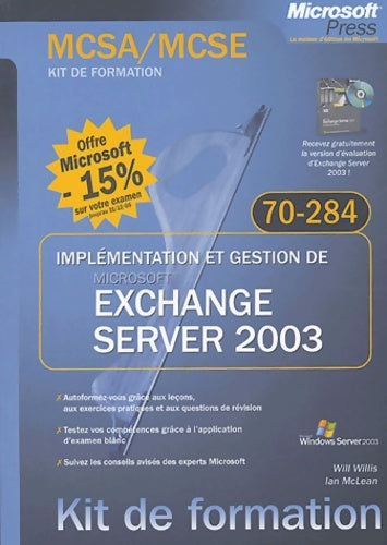 Livrenpoche : Implémentation et gestion de Microsoft Exchange Server 2003 : Ex MCSA/MCSE 70-284 - Will Willis - Livre
