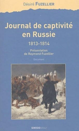 Livrenpoche : Journal de captivité en Russie - D. Fuzellier - Livre