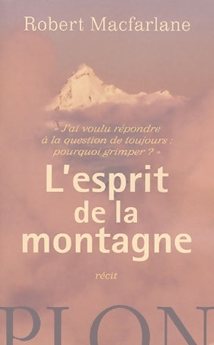 Livrenpoche : L'esprit de la montagne - Robert Macfarlane - Livre