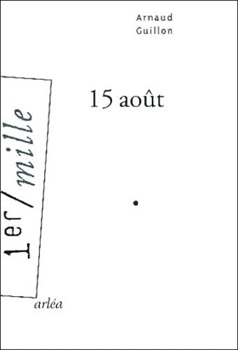 Livrenpoche : 15 août - Arnaud Guillon - Livre