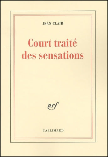 Livrenpoche : Court traité des sensations - Jean Clair - Livre