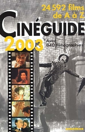 Livrenpoche : Cinéguide 2003 : 24000 films de A à Z - Eric Leguèbe - Livre