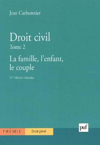 Livrenpoche : Droit civil Tome II : La Famille l'enfant le couple - Jean Carbonnier - Livre