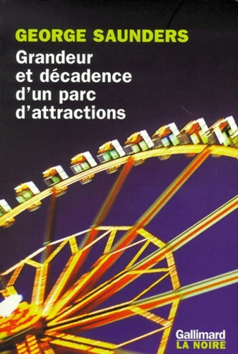 Livrenpoche : Grandeur et décadence d'un parc d'attractions - George Saunders - Livre