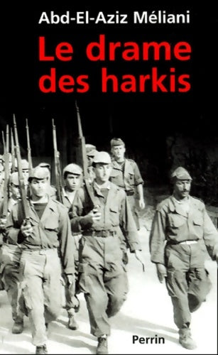 Livrenpoche : Le drame des harkis - Abd-El-Aziz Méliani - Livre