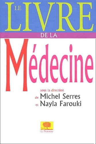 Livrenpoche : Le Livre de la médecine - Collectif - Livre