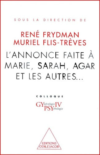 Livrenpoche : L'Annonce faite à Marie Sarah Leila et les autres - René Frydman - Livre