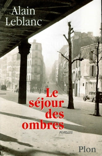 Livrenpoche : Le séjour des ombres - Alain Leblanc - Livre