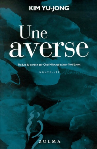 Livrenpoche : Une averse - Kim Yu-Jong - Livre