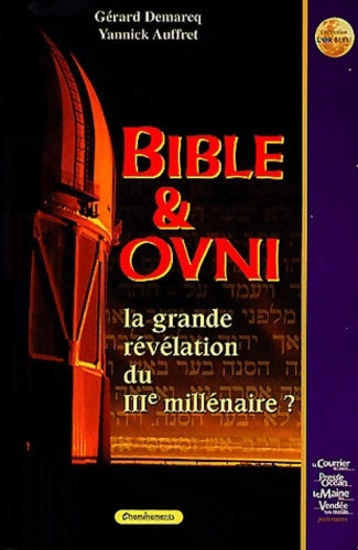Livrenpoche : Bible & Ovni : La grande révélation du IIIe millénaire - Gérard Demarcq - Livre
