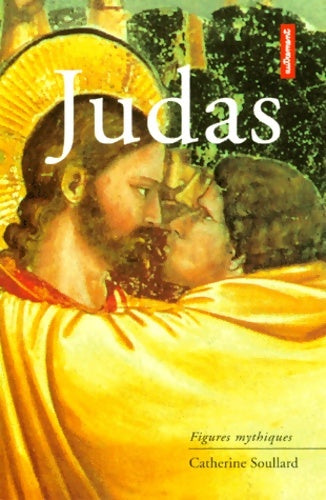 Livrenpoche : Judas - Catherine Soullard - Livre