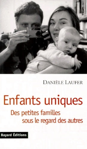 Livrenpoche : Enfants uniques - Danièle Laufer - Livre