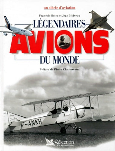 Livrenpoche : Légendaires avions du monde - François Besse - Livre