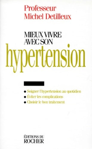 Livrenpoche : Mieux vivre avec son hypertension - Michel Detilleux - Livre