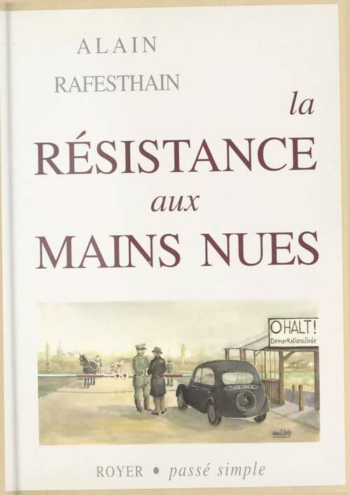 Livrenpoche : La Résistance aux mains nues - Alain Rafesthain - Livre