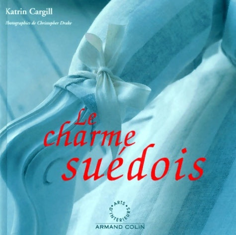 Livrenpoche : Le charme suédois - Katrin Cargill - Livre