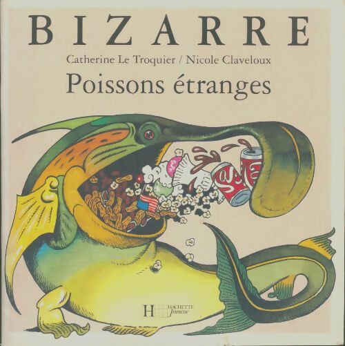 Livrenpoche : Poissons étranges - Clavel - Livre