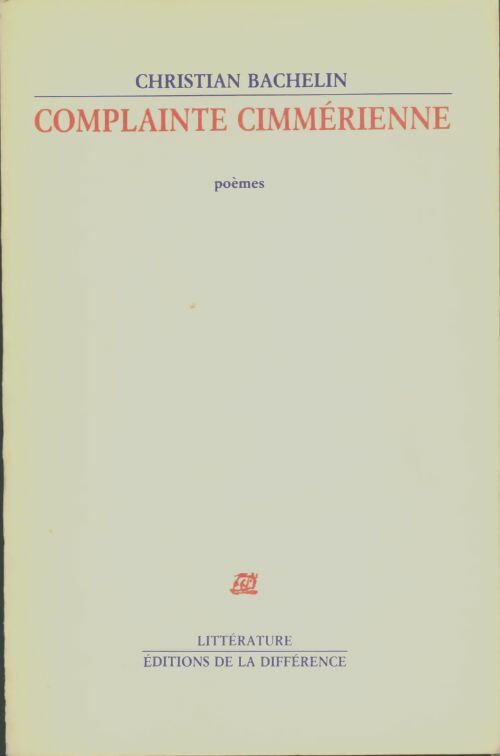 Livrenpoche : Complainte cimmérienne : Poèmes - Christian Bachelin - Livre