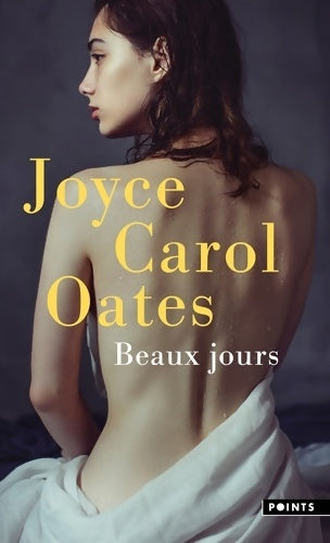 Livrenpoche : Beaux jours - Joyce Carol Oates - Livre