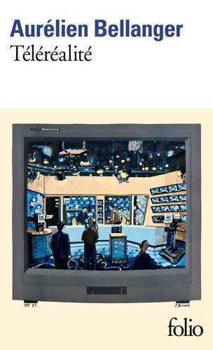 Livrenpoche : Téléréalité - Aurélien Bellanger - Livre