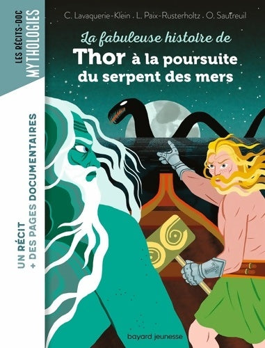 Livrenpoche : La fabuleuse histoire de Thor à la poursuite du serpent des mers - Laurence Paix-Rusterholtz - Livre