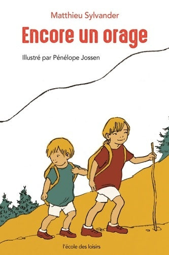 Livrenpoche : Encore un orage - Matthieu Sylvander - Livre