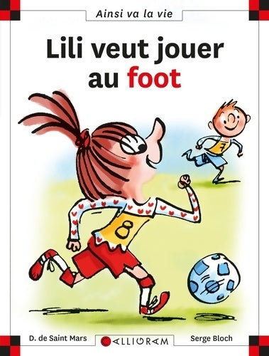 Livrenpoche : Lili veut jouer au foot - Dominique De Saint Mars - Livre