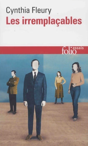 Livrenpoche : Les irremplaçables - Cynthia Fleury - Livre