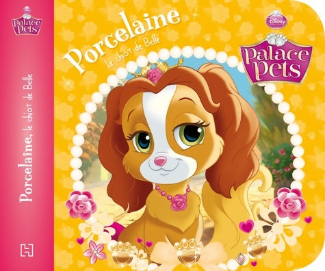 Livrenpoche : Porcelaine le chiot de Belle - Hachette Jeunesse - Livre