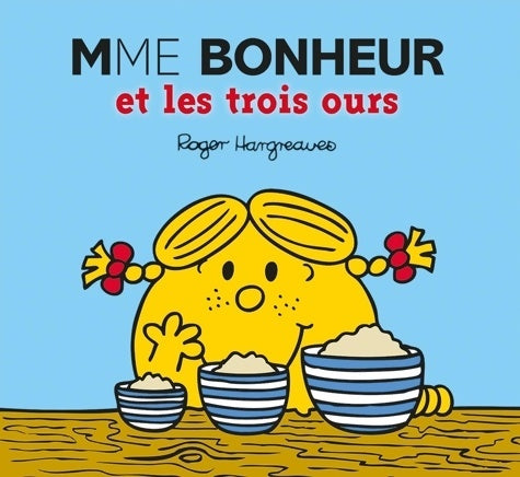 Livrenpoche : Monsieur Madame - Mme Bonheur et les trois ours - Collectif - Livre