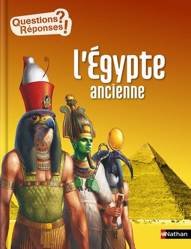 Livrenpoche : L'Égypte ancienne - Questions/Réponses - doc dès 10 ans - Sandrine Mirza - Livre