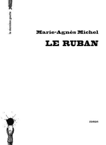 Livrenpoche : Le Ruban - Marie-Agnès Michel - Livre